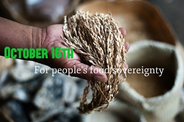 October 16th: International Day of Action for Peoples’ Food Sovereignty and Against Transnational Corporations